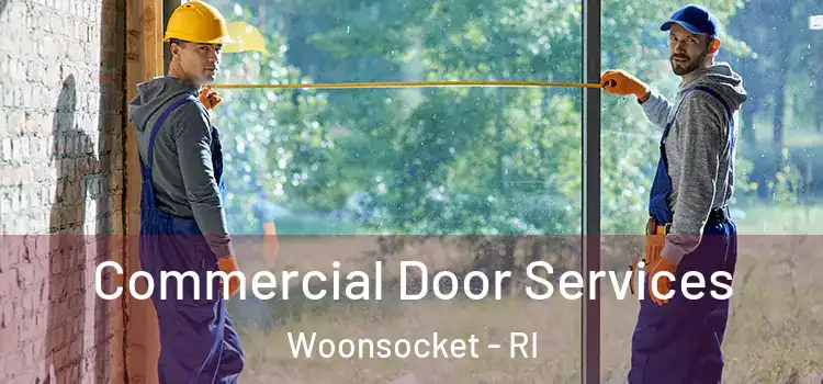 Commercial Door Services Woonsocket - RI