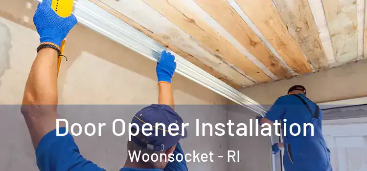 Door Opener Installation Woonsocket - RI