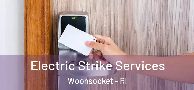 Electric Strike Services Woonsocket - RI