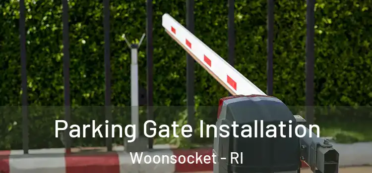 Parking Gate Installation Woonsocket - RI