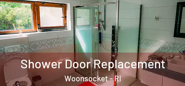 Shower Door Replacement Woonsocket - RI