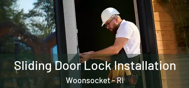 Sliding Door Lock Installation Woonsocket - RI
