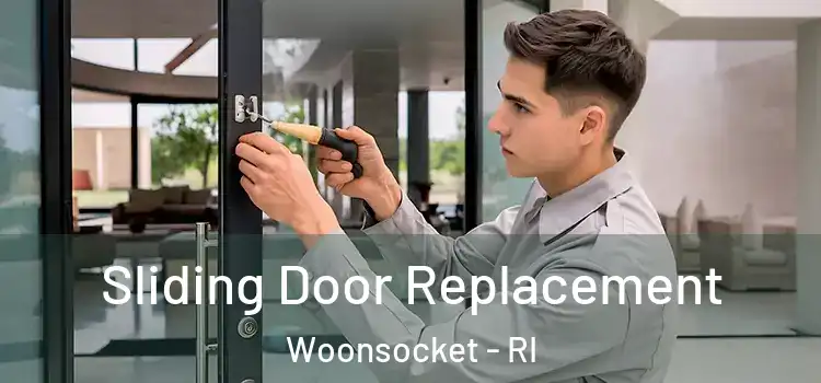 Sliding Door Replacement Woonsocket - RI
